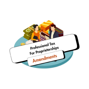 All PT Amendments - For Proprietorships