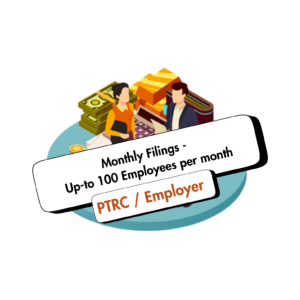 Monthly filings (PTRC / Employer) - Up-to 100 Employees per month